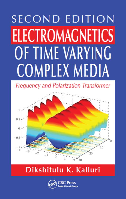 Cover image for book Electromagnetics of Time Varying Complex Media