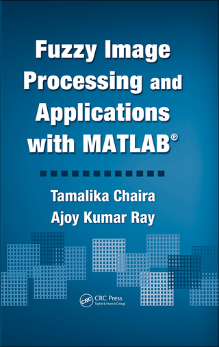 Fuzzy Image Processing and Applications with MATLAB