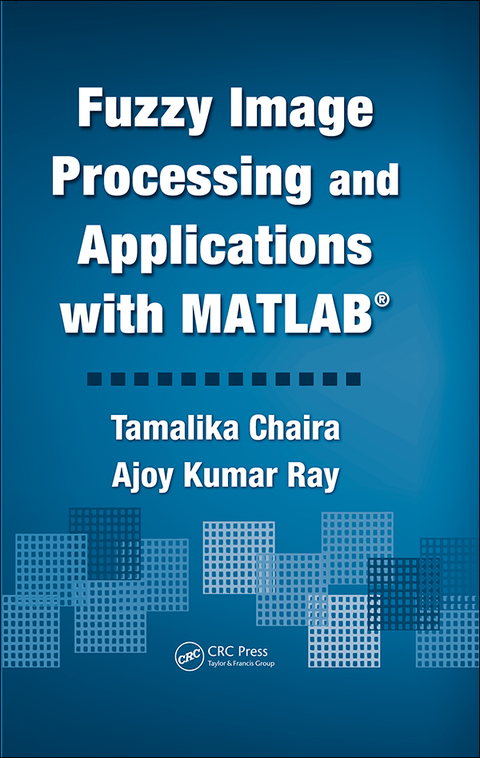 Cover image for book Fuzzy Image Processing and Applications with MATLAB