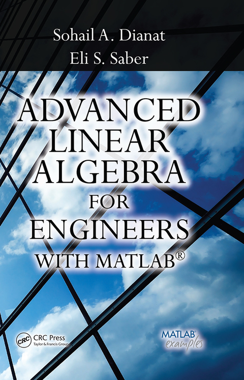Cover image for book Advanced Linear Algebra for Engineers with MATLAB