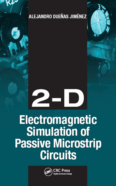 Cover image for book 2-D Electromagnetic Simulation of Passive Microstrip Circuits