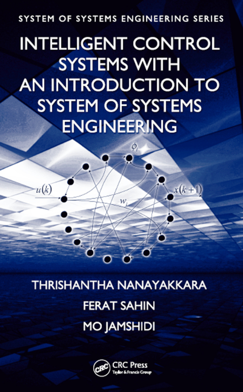 Cover image for book Intelligent Control Systems with an Introduction to System of Systems Engineering
