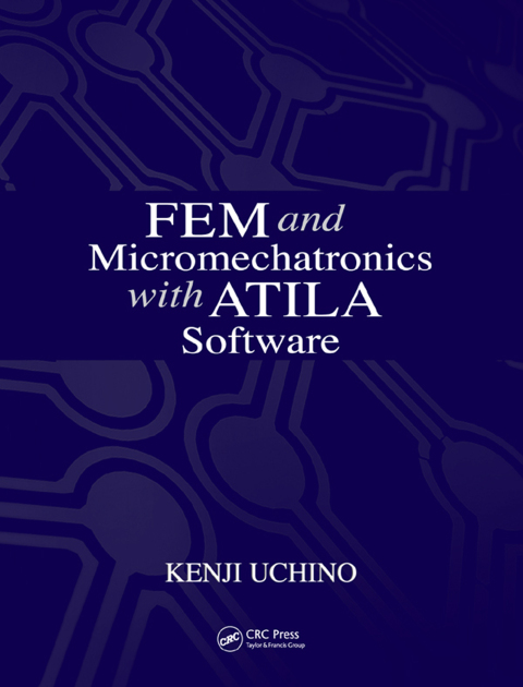 Cover image for book FEM and Micromechatronics with ATILA Software