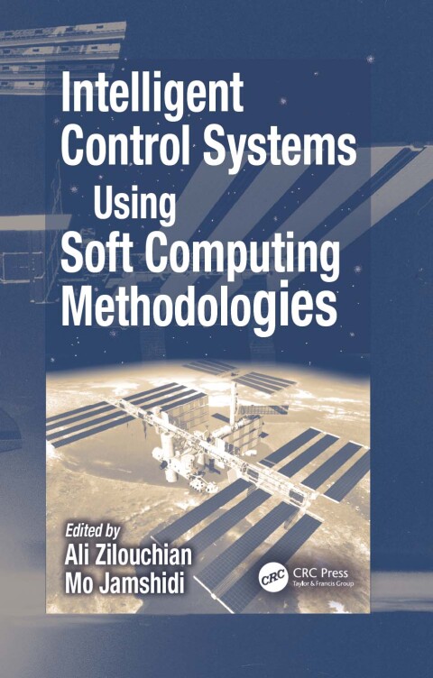 Cover image for book Intelligent Control Systems Using Soft Computing Methodologies