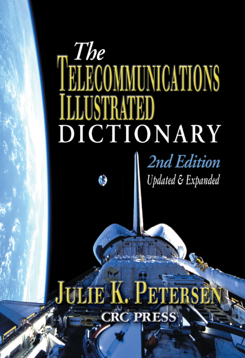 The Telecommunications Illustrated Dictionary 