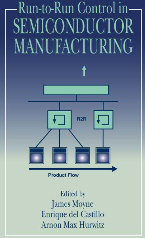 Cover image for book Run-to-Run Control in Semiconductor Manufacturing