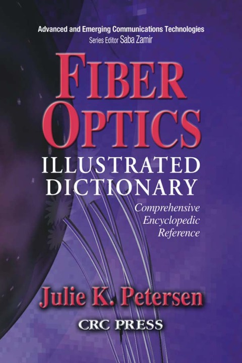 Fiber Optics Illustrated Dictionary 