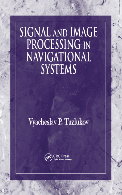 Cover image for book Signal and Image Processing in Navigational Systems