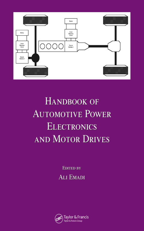 Handbook of Automotive Power Electronics and Motor Drives 