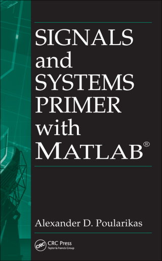 Signals and Systems Primer with MATLAB