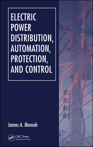 Electric Power Distribution, Automation, Protection, and Control