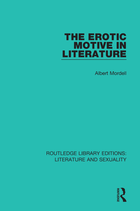 Cover image for book The Erotic Motive in Literature