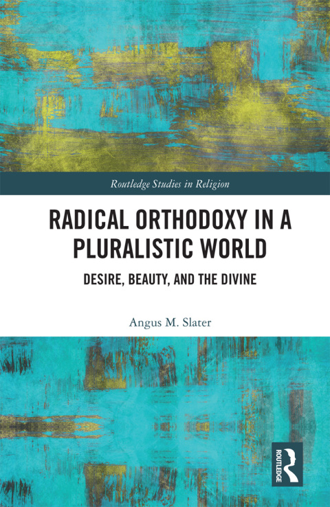 Cover image for book Radical Orthodoxy in a Pluralistic World