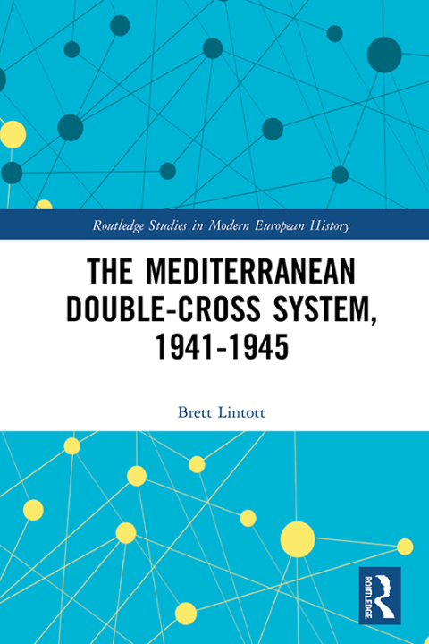Cover image for book The Mediterranean Double-Cross System, 1941-1945