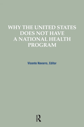 Why the United States Does Not Have a National Health Program