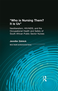 Cover image: Who is Nursing Them? It is Us 1st edition 9780415784399