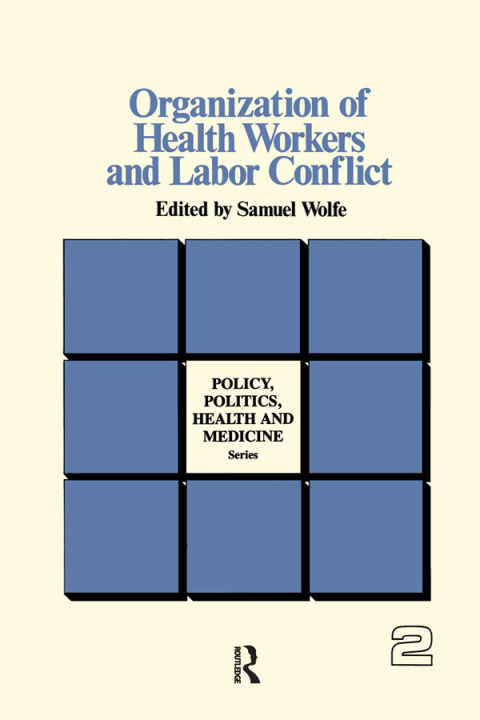 Cover image for book Organization of Health Workers and Labor Conflict