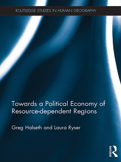 Cover image for book Towards a Political Economy of Resource-dependent Regions