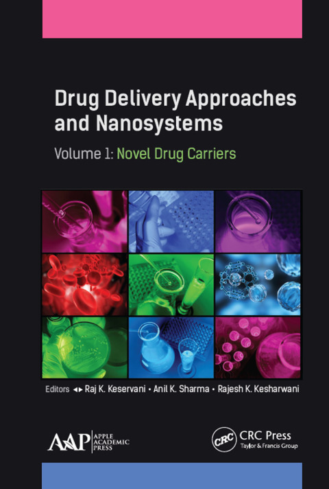 Drug Delivery Approaches and Nanosystems, Volume 1 