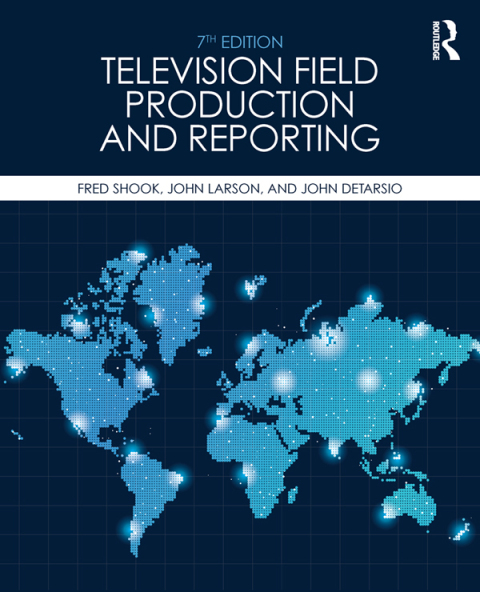 Cover image for book Television Field Production and Reporting