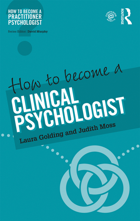 Cover image for book How to Become a Clinical Psychologist