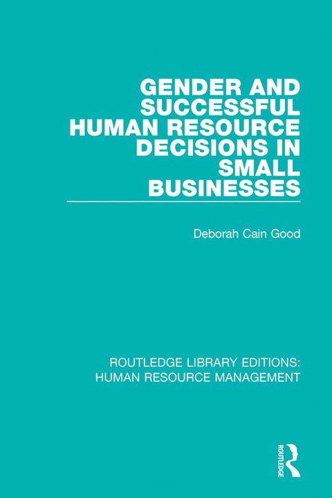 Cover image for book Gender and Successful Human Resource Decisions in Small Businesses