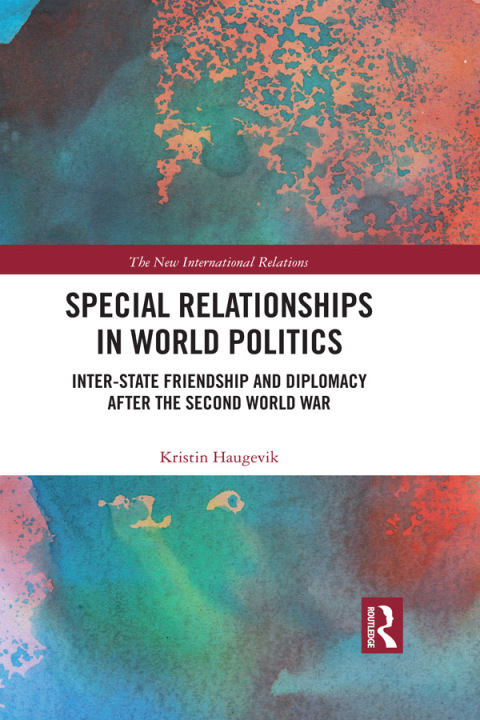 Cover image for book Special Relationships in World Politics