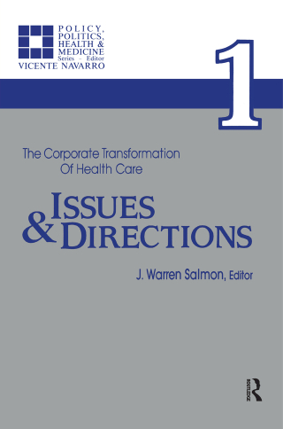 The Corporate Transformation of Health Care