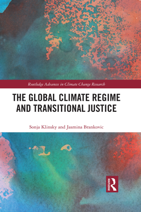 Cover image for book The Global Climate Regime and Transitional Justice