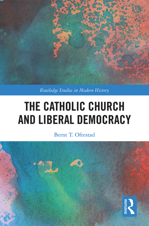 Cover image for book The Catholic Church and Liberal Democracy