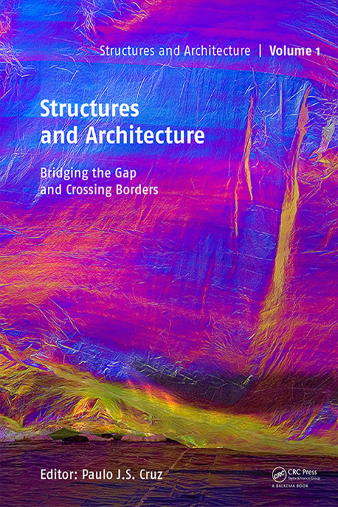 Cover image for book Structures and Architecture - Bridging the Gap and Crossing Borders