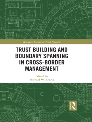 Trust Building and Boundary Spanning in Cross-Border Management