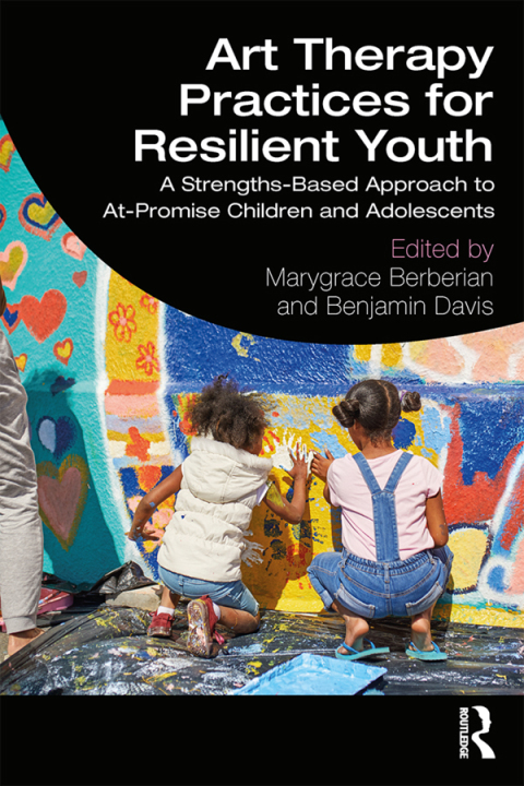 Cover image for book Art Therapy Practices for Resilient Youth