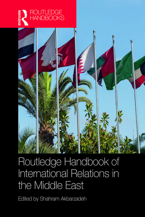 Cover image for book Routledge Handbook of International Relations in the Middle East