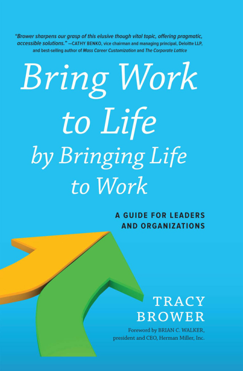 Cover image for book Bring Work to Life by Bringing Life to Work