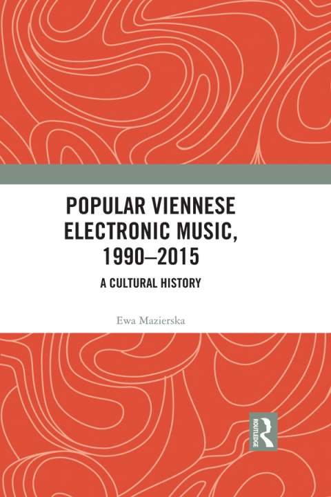 Cover image for book Popular Viennese Electronic Music, 1990–2015