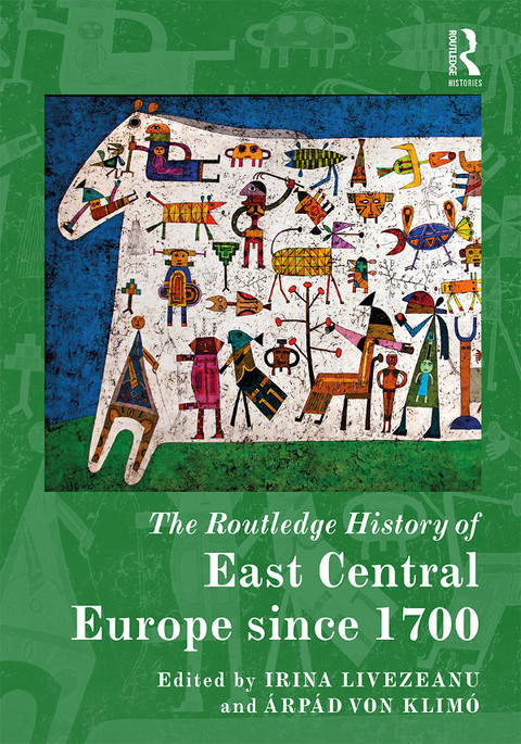 Cover image for book The Routledge History of East Central Europe since 1700