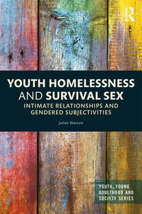 Cover image: Youth Homelessness and Survival Sex 1st edition 9780367354824
