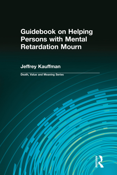 Cover image for book Guidebook on Helping Persons with Mental Retardation Mourn