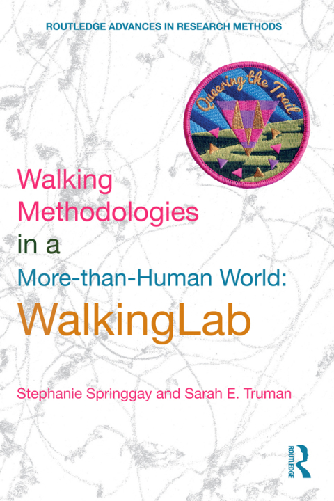 Walking Methodologies in a More-than-human World 