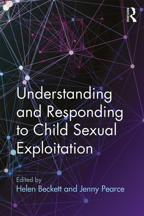 Cover image for book Understanding and Responding to Child Sexual Exploitation