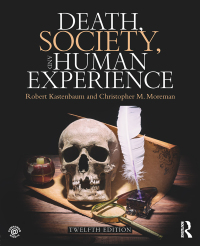 Death Society And Human Experience 12th Edition Print Isbn 9781138292390 Etext Isbn 9781351866903 Vitalsource