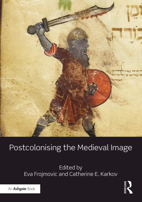 Cover image for book Postcolonising the Medieval Image