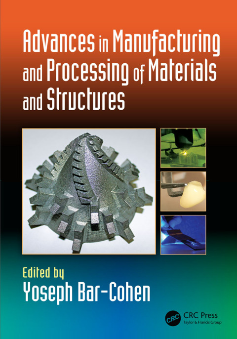 Cover image for book Advances in Manufacturing and Processing of Materials and Structures