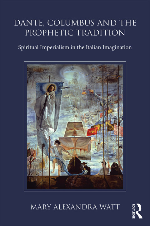 Cover image for book Dante, Columbus and the Prophetic Tradition