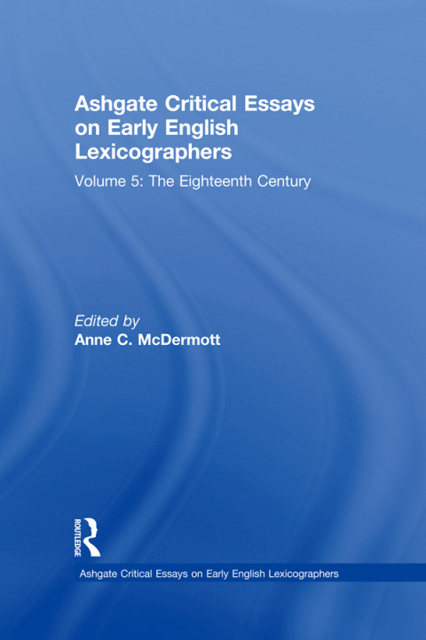 Cover image for book Ashgate Critical Essays on Early English Lexicographers