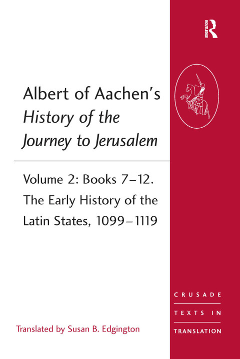 Cover image for book Albert of Aachen's History of the Journey to Jerusalem
