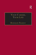Your Career, Your Life - Rosemary Raddon