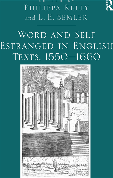 Cover image for book Word and Self Estranged in English Texts, 1550�1660