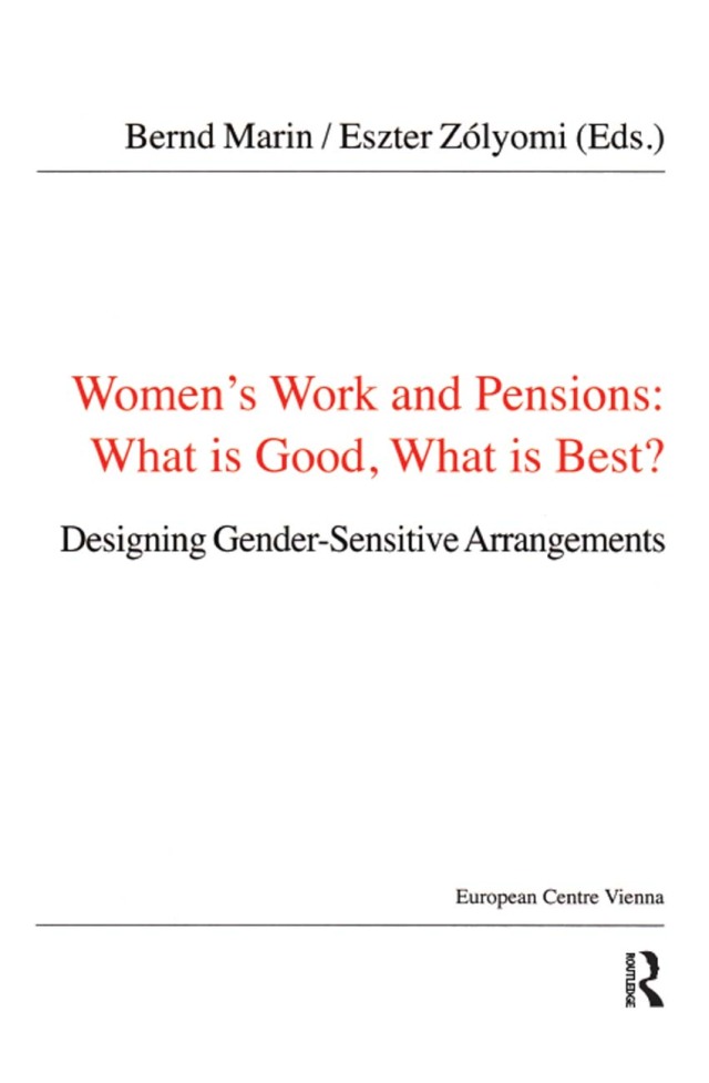 Women's Work and Pensions: What is Good, What is Best?